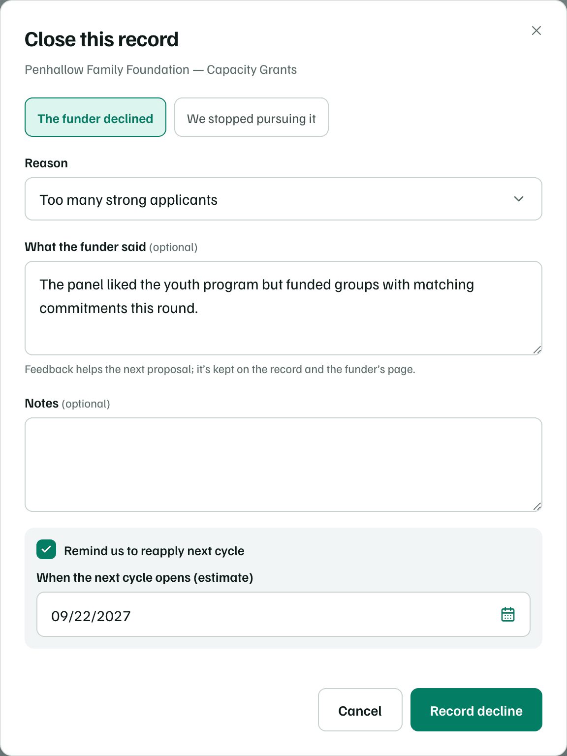 Close this record for the Penhallow request: The funder declined, Too many strong applicants as the reason, the funder's feedback, and Remind us to reapply next cycle on.
