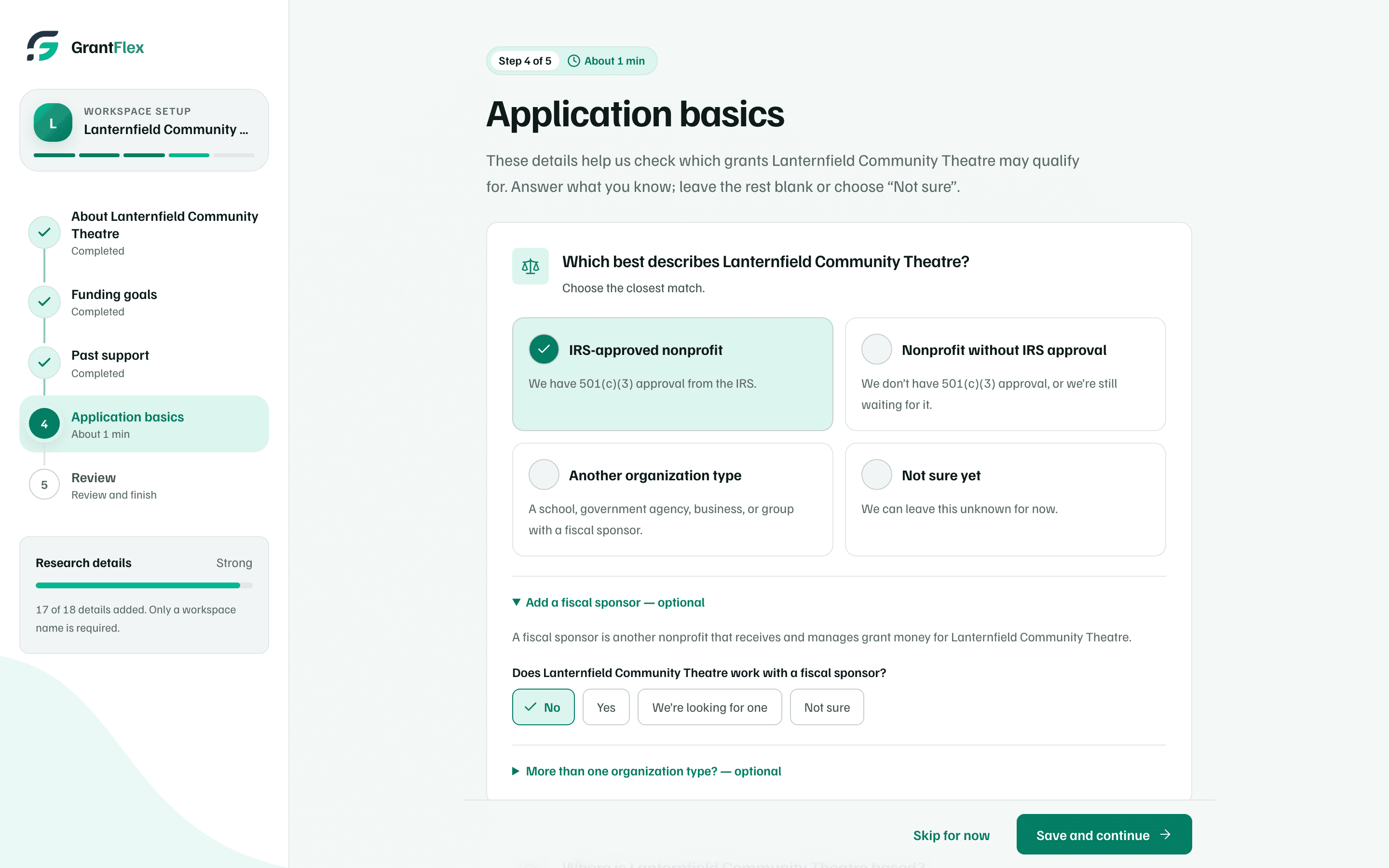 Step 4 of 5, Application basics: four organization types with IRS-approved nonprofit chosen, the fiscal sponsor question, and Skip for now beside Save and continue.